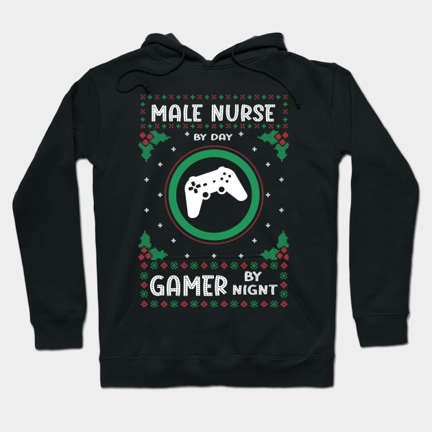 Male Nurse By Day Gamer By Night - Ugly Christmas Gift Idea Hoodie by Designerabhijit